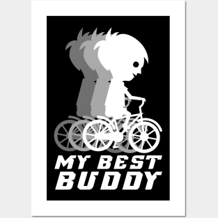 My Best Buddy, Funny Cycling Quote, Cyclist Gift Idea Posters and Art